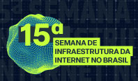 Inscrições abertas para a 15ª Semana de Infraestrutura da Internet no Brasil